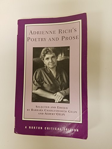 Beispielbild fr Adrienne Rich's Poetry and Prose (Norton Critical Editions) zum Verkauf von Half Price Books Inc.