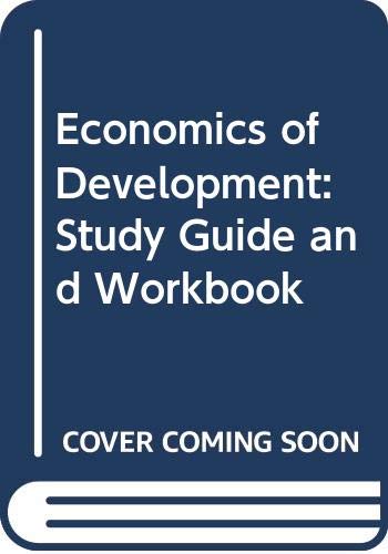 Stock image for Economics of Development: Study Guide and Workbook: Study Guide and Workbook to 3r.e for sale by medimops