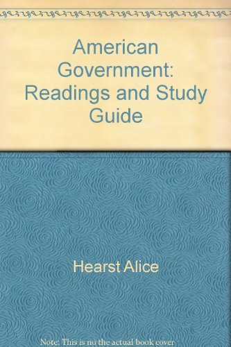 American Government: Readings and Study Guide (9780393961690) by Lowi, Theodore J.; Hearst, Alice; Ginsberg, Benjamin