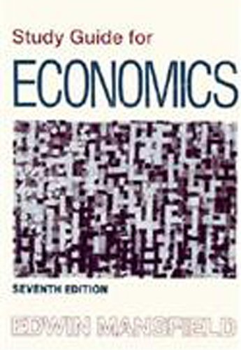 Economics: Principles, Problems, Decisions Study Guide (9780393961720) by Mansfield, Edwin