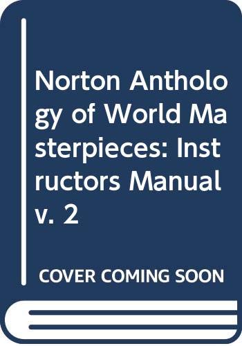 9780393961935: The Norton Anthology: World Masterpieces, 6th edition, Volume 2 (Instructor's Manual)