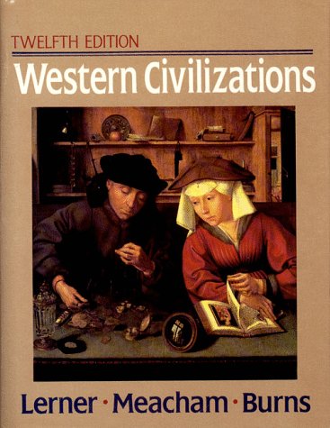 Stock image for Western Civilizations, Their History and Their Culture for sale by ThriftBooks-Dallas