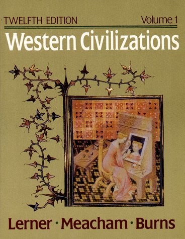 Imagen de archivo de Western Civilizations, Their History and Their Culture a la venta por Better World Books: West