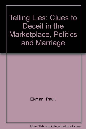 Beispielbild fr Telling Lies : Clues to Deceit in the Marketplace, Politics, and Marriage zum Verkauf von Better World Books