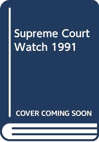 Stock image for Supreme Court Watch 1991 for sale by HPB-Red