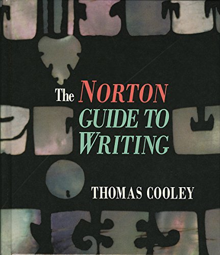 Imagen de archivo de The Norton Guide to Writing a la venta por Better World Books