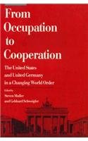 Beispielbild fr From Occupation to Cooperation: The United States and United Germany in a Changing World Order (American Assembly Series) zum Verkauf von Wonder Book