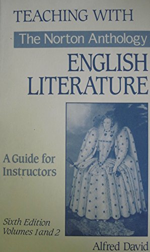 Stock image for Teaching with the Norton Anthology of English Literature : A Guide for Instructors ( Sixth Ediition, Volumes 1 and 2 ) for sale by HPB-Red