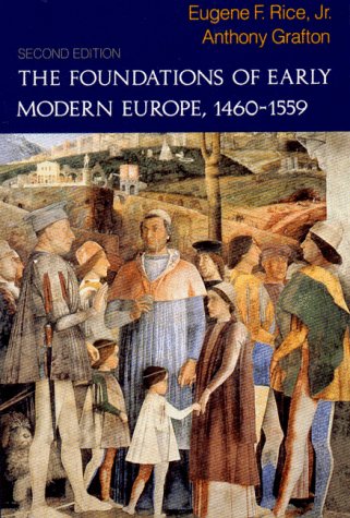 9780393963045: The Foundations of Early Modern Europe, 1460-1559 (The Norton History of Modern Europe)