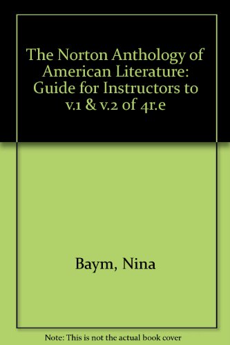 The Norton Anthology of American Literature 4e TM V 1 & 2 Combined (9780393964639) by Baym, Nina