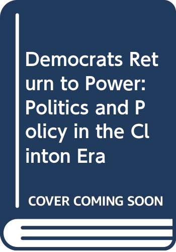 9780393965476: Democrats Return to Power: Politics and Policy in the Clinton Era