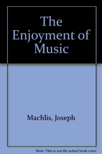 Beispielbild fr The Enjoyment of Music zum Verkauf von Better World Books