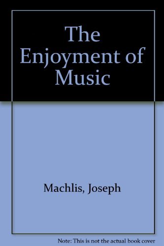 Stock image for The Enjoyment of Music for sale by Better World Books