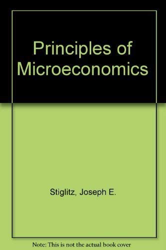 9780393966312: Principles of Microeconomics [Paperback] by Stiglitz, Joseph E.