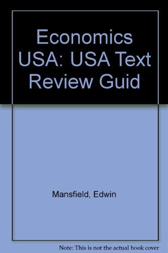 Text Review Guide for Economics USA (9780393966480) by Edwin Mansfield