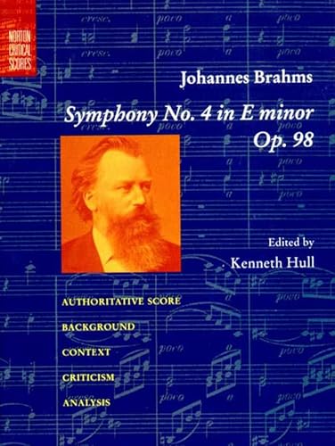 Beispielbild fr Symphony No.4 NCS (Norton Critical Editions): Brahms (Norton Critical Scores) zum Verkauf von WorldofBooks