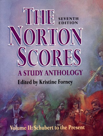 Imagen de archivo de Norton Scores: A Study Anthology (Vol II: Schubert to the Present) a la venta por SecondSale