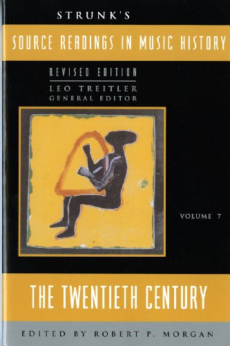 Imagen de archivo de Strunk's Source Readings in Music History: The Twentieth Century (Source Readings Vol. 7) a la venta por ZBK Books