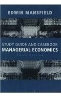 Study Guide and Casebook for Managerial Economics (9780393967760) by Mansfield, Edwin