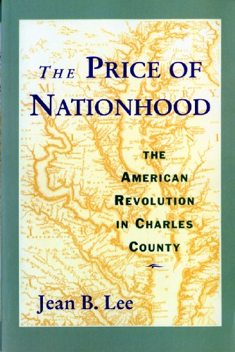 9780393968477: The Price of Nationhood: The American Revolution in Charles County