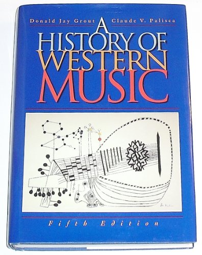 Beispielbild fr A History of Western Music zum Verkauf von Better World Books