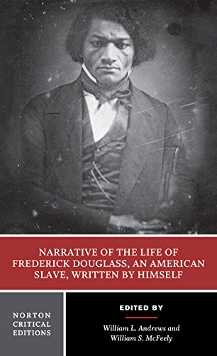 Beispielbild fr Narrative of the Life of Frederick Douglass, an American Slave, Written by Himself (Norton Critical Editions) zum Verkauf von SecondSale