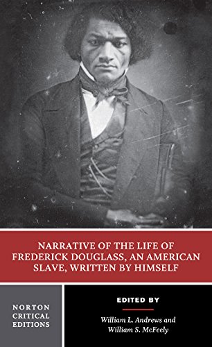 Imagen de archivo de Narrative of the Life of Frederick Douglass, an American Slave, Written by Himself (Norton Critical Editions) a la venta por SecondSale