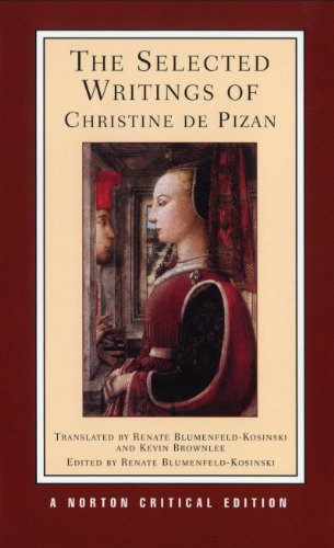 Stock image for The Selected Writings of Christine De Pizan (Norton Critical Editions) for sale by BooksRun