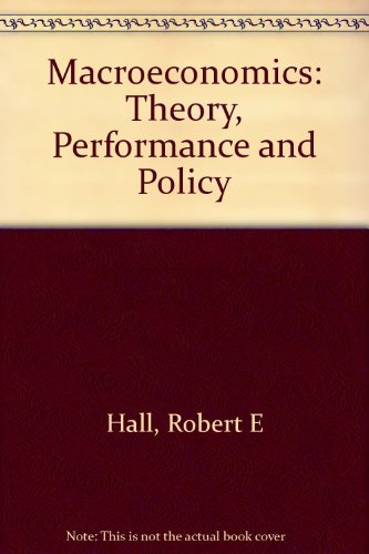 Beispielbild fr Macroeconomics: Theory, Performance and Policy zum Verkauf von medimops