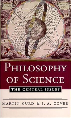 Philosophy of Science: The Central Issues - Cover, J. A.; Curd, Martin