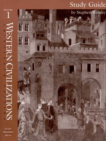 Western Civilizations (9780393972016) by Lerner, Robert E.; Meacham, Standish; Burns, Edward McNall