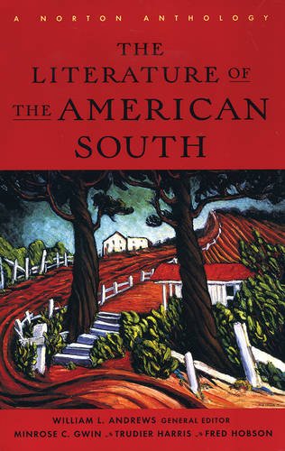 Imagen de archivo de The Literature of the American South: A Norton Anthology With Audio a la venta por KuleliBooks