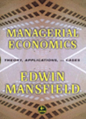 9780393973150: Managerial Economics – Theory Applications & Cases 4e