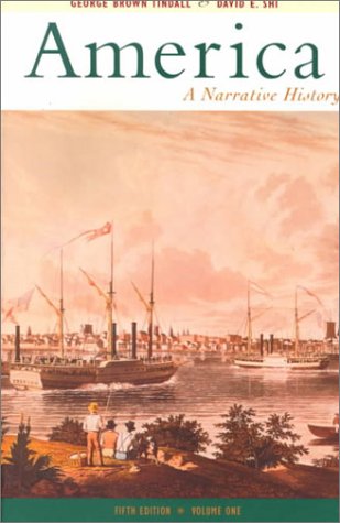 America: A Narrative History (9780393973334) by Tindall, George B.