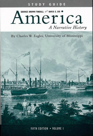 America: A Narrative History - Shi, David E., Tindall, George Brown