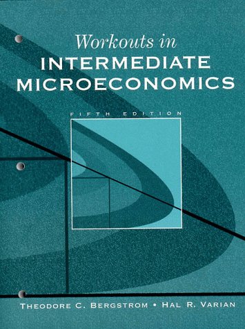 Beispielbild fr Workouts in Intermediate Microeconomics zum Verkauf von GoodwillNI