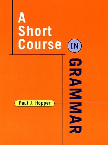 9780393973815: A Short Course in Grammar: A Course in the Grammar of Standard Written English