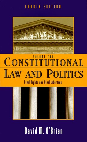 Stock image for Constitutional Law and Politics: Civil Rights and Civil Liberties, Fourth Edition for sale by H&G Antiquarian Books