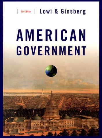 American Government (9780393974713) by Benjamin Ginsberg Theodore J. Lowi