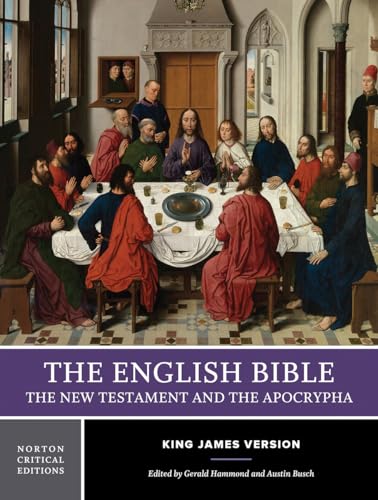 The English Bible, King James Version: The New Testament and The Apocrypha (Vol. 2) (Norton Criti...