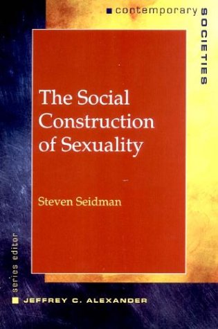9780393975109: The Social Construction of Sexuality (Contemporary Societies Series)