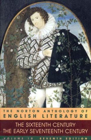 Imagen de archivo de The Norton Anthology of English Literature: The Sixteenth Century/the Early Seventeenth Century a la venta por Hippo Books