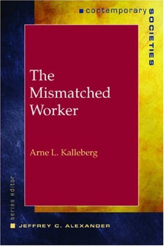 Beispielbild fr The Mismatched Worker zum Verkauf von Better World Books