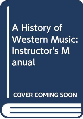 Stock image for Instructor's Manual for A History of Western Music, 6th Edition for sale by HPB-Red