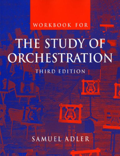 Stock image for Workbook: For the Study of Orchestration, Third Edition for sale by ThriftBooks-Atlanta