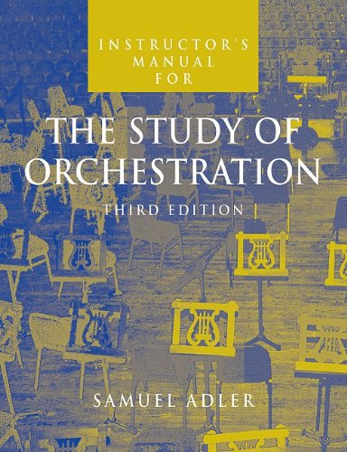 9780393977011: Instructor's Manual: for The Study of Orchestration, Third Edition