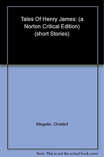 Tales of Henry James (Norton Critical Editions)