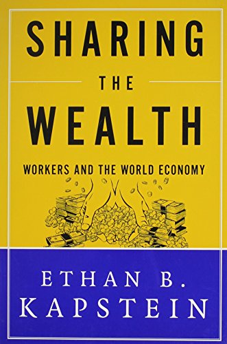 Beispielbild fr Sharing the Wealth: Workers and the World Economy zum Verkauf von WorldofBooks