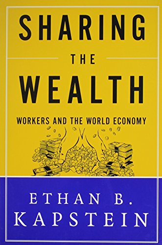 Imagen de archivo de Sharing the Wealth: Workers and the World Economy a la venta por WorldofBooks