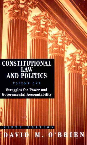 Stock image for Constitutional Law and Politics Vol. 1 : Struggles for Power and Governmental Accountability for sale by Better World Books
